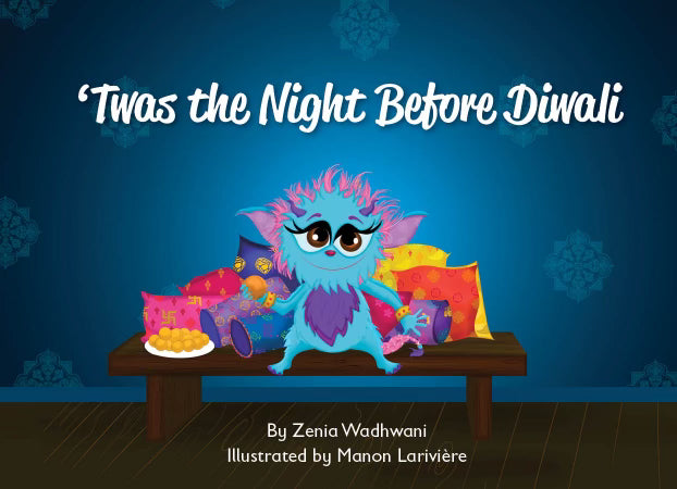 Twas the night before Diwali - Zenia Wadwhani